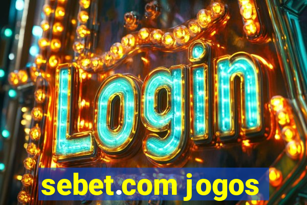 sebet.com jogos